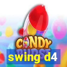 swing d4